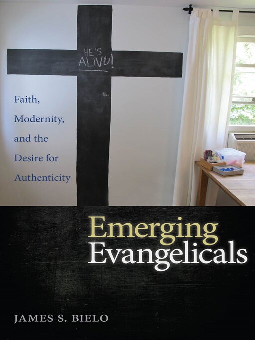 Title details for Emerging Evangelicals by James S. Bielo - Available